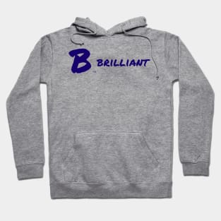 B Brilliant Hoodie